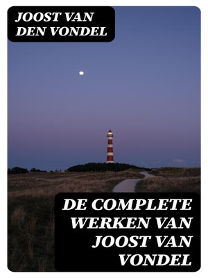 cover image of De complete werken van Joost van Vondel